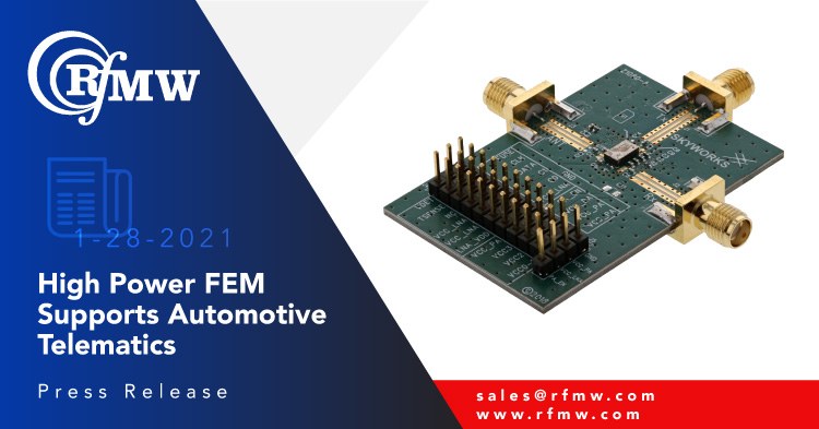 SkyWorks Solutions Skya21043 AEC-Q104(2级),5 GHz FEM采用SPDT,高增益LNA,具有旁路,PA为高功率802.11p应用和系统。