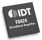 IDT F0424宽带硅LNA提供从600MHz到4200MHz的17.3 DB平台增益