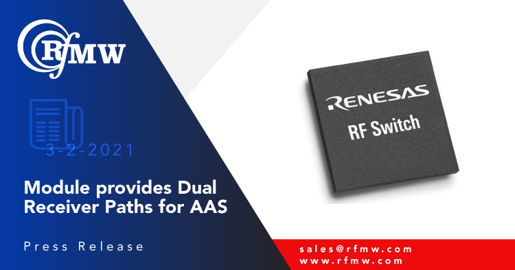 Renesas F0452B双路RF Switch / LNA支持2300 ~ 2700 MHz的射频频率