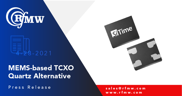 SiTime SiT5008 TCXO系列在小型工业标准封装中提供±2ppm的稳定性和低功耗
