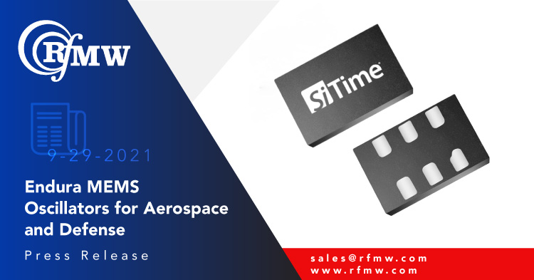 基于SiTime EnduraTM MEMS的SiT8944振荡器是用于高可靠性航空航天和国防应用的最可靠和最高质量的振荡器之一。