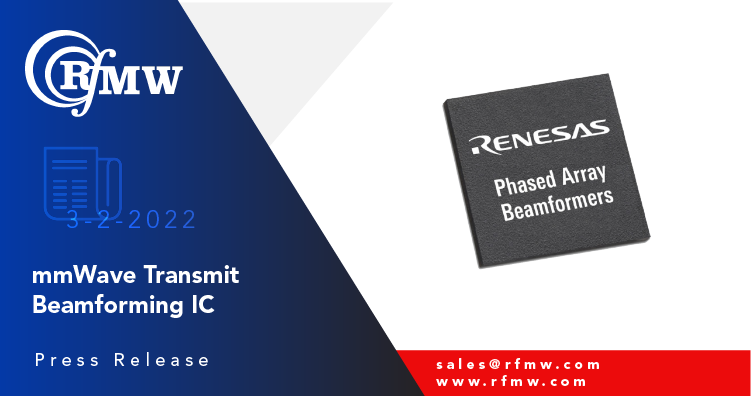 Renesas F6522是一个8通道发射活跃的波束成形RFIF，设计为27.5至31 GHz Ka ka band satcom平面段阵列天线天线