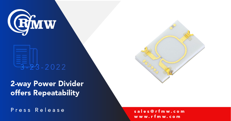 Knowles PDW07691、2向，3 dB Wilkinson Power Divider跨越18至20 GHz，具有无与伦比的尺寸和性能，以表面安装配置。